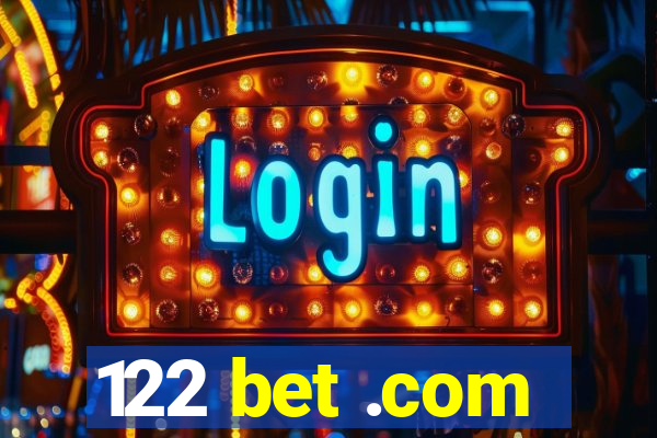 122 bet .com